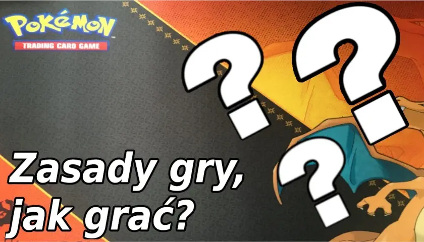 Jak grać w Pokemony karty? Zasady TCG krok po kroku dla nowicjuszy