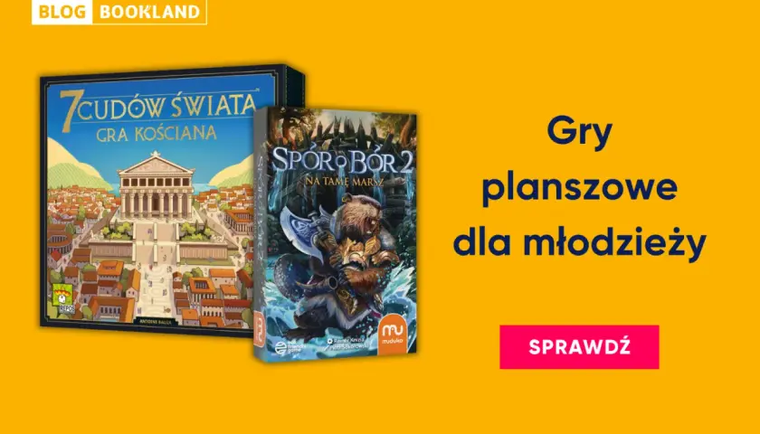 Gry planszowe dla młodzieży: "7 Cudów Świata: Gra Kościana" i "Sporo Bór 2". Sprawdź!